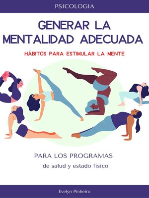 cover image of Generar la mentalidad adecuada para los programas de salud y estado físico